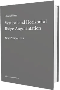 Vertical and Horizontal Ridge Augmentation, New Perspectives