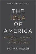 The Idea of America : Reflections on Inequality, Democracy, and the Values We Share - E-Book - PDF