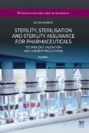 Sterility, Sterilisation and Sterility Assurance for Pharmaceuticals : Technology, Validation and Current Regulations - E-Book - PDF