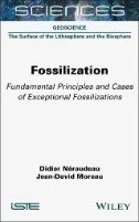 Fossilization : Fundamental Principles and Cases of Exceptional Fossilizations - E-Book - PDF