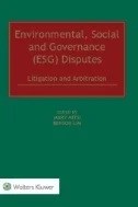 Environmental, Social and Governance (ESG) Disputes : Litigation and Arbitration - E-Book - PDF