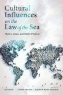 Cultural Influences on the Law of the Sea : History, Legacy, and Future Prospects - E-Book - PDF