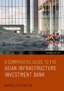 A Comparative Guide to the Asian Infrastructure Investment Bank - E-Book - PDF