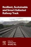 Resilient, Sustainable and Smart Ballasted Railway Track - E-Book - PDF