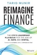 Reimagine Finance : The CFO's Leadership Playbook for the Age of AI, Data, and Digital - E-Book - PDF