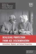 Realising Protection From Age Discrimination : International, Regional, and National Perspectives - E-Book - PDF