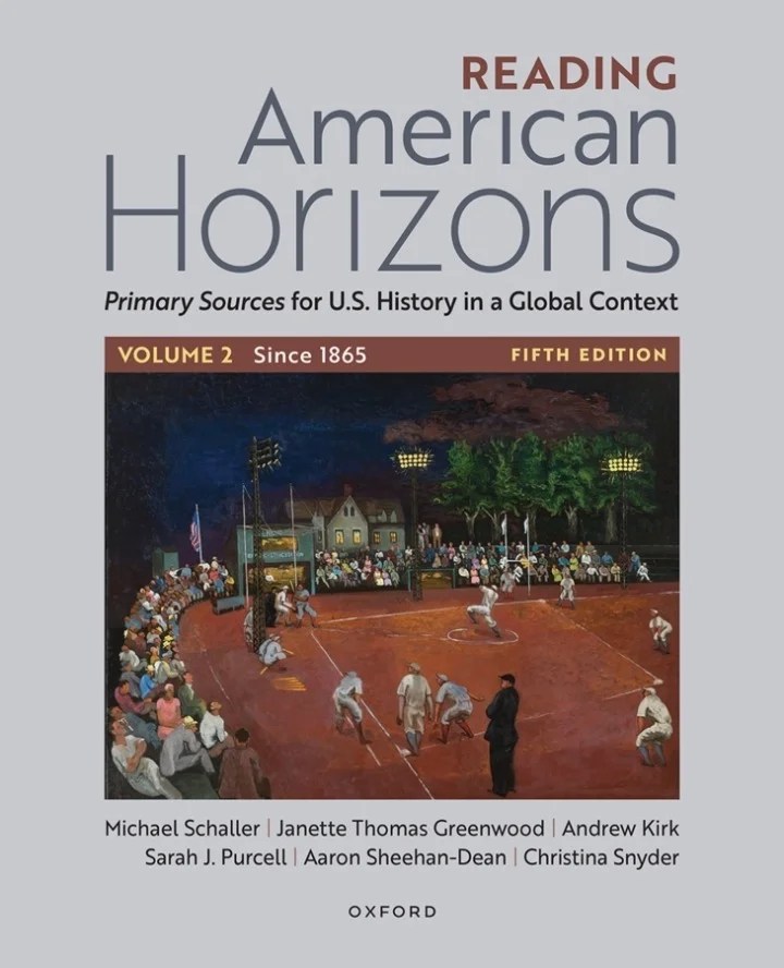 Reading American Horizons Primary Sources for U.S. History in a Global Context, Volume Two: Since 1865, 5th Edition - E-Book - PDF