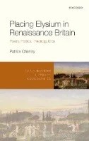 Placing Elysium in Renaissance Britain : Poetry, Politics, Theology, Eros - E-Book - PDF