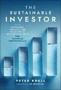 The Sustainable Investor : Responsible, Impactful, and Values-Driven Investing Strategies and Practices for Financial Professionals - E-Book - PDF