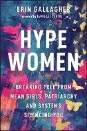 Hype Women : Breaking Free From Mean Girls, Patriarchy and Systems Silencing You - E-Book - PDF