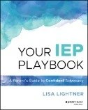 Your IEP Playbook : A Parent's Guide to Confident Advocacy - E-Book - PDF