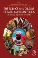 Download Book The Science and Culture of Latin American Foods : Harnessing Ingredients for Health - E-Book - PDF