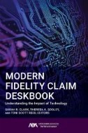 Download Book Modern Fidelity Claim Deskbook : Understanding the Impact of Technology - E-Book - PDF