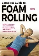 Download Book Complete Guide to Foam Rolling - E-Book - PDF
