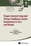 Download Book People-centered Integrated Primary Healthcare System Development In Asia And Beyond - E-Book - PDF