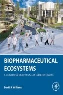 Download Book Biopharmaceutical Ecosystems : A Comparative Study of U.S. And European Systems - E-Book - PDF