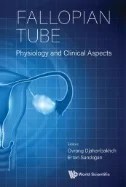 Download Book Fallopian Tube: Physiology And Clinical Aspects - E-Book - PDF