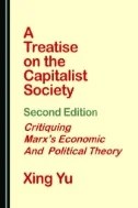 Download Book A Treatise on the Capitalist Society, Second Edition: Critiquing Marx's Economic and Political Theory - E-Book - PDF