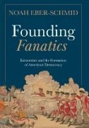 Download Book Founding Fanatics : Extremism and the Formation of American Democracy - E-Book - PDF