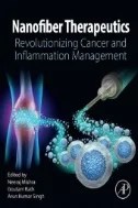 Download Book Nanofiber Therapeutics : Revolutionizing Cancer and Inflammation Management - E-Book - PDF