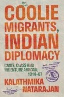 Download Book Coolie Migrants, Indian Diplomacy : Caste, Class and Indenture Abroad, 1914-67 - E-Book - PDF
