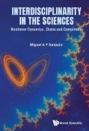 Download Book Interdisciplinarity In The Sciences: Nonlinear Dynamics, Chaos And Complexity - E-Book - PDF