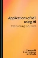 Download Book Applications of IoT using AI: Transforming Industries - E-Book - PDF