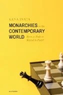 Download Book Monarchies in the Contemporary World : Born to Rule or Bound to Fade? - E-Book - PDF