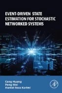 Download Book Event-Driven State Estimation for Stochastic Networked Systems - E-Book - PDF