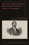 Download Book The Fugitive Blacksmith and Other Essential Writings by James W.C. Pennington - E-Book - PDF