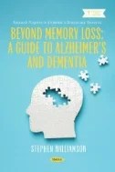 Download Book Beyond Memory Loss: A Guide to Alzheimer’s and Dementia - E-Book - PDF