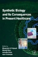 Download Book Synthetic Biology and Its Consequences in Present Healthcare - E-Book - PDF