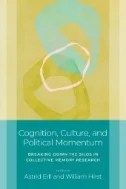 Download Book Cognition, Culture, and Political Momentum : Breaking Down the Silos in Collective Memory Research - E-Book - PDF