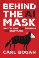Download Book Behind the AI Mask : Protecting Your Business From Deepfakes - E-Book - PDF