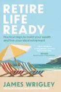 Download Book Retire Life Ready : Practical Steps to Build Your Wealth and Live Your Ideal Retirement - E-Book - PDF