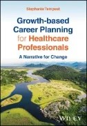 Download Book Growth-based Career Planning for Healthcare Professionals : A Narrative for Change - E-Book - PDF