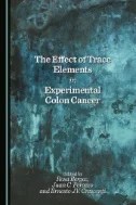 Download Book The Effect of Trace Elements in Experimental Colon Cancer - E-Book - PDF