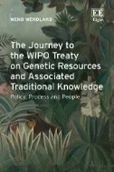 Download Book The Journey to the WIPO Treaty on Genetic Resources and Associated Traditional Knowledge : Policy, Process and People - E-Book - PDF