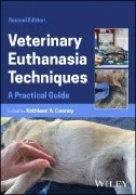 Download Book Veterinary Euthanasia Techniques : A Practical Guide - E-Book - PDF