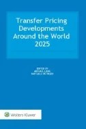 Download Book Transfer Pricing Developments Around the World 2025 - E-Book - PDF