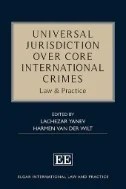 Download Book Universal Jurisdiction Over Core International Crimes : Law & Practice - E-Book - PDF