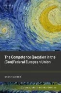 Download Book The Competence Question in the (Con)Federal European Union - E-Book - PDF