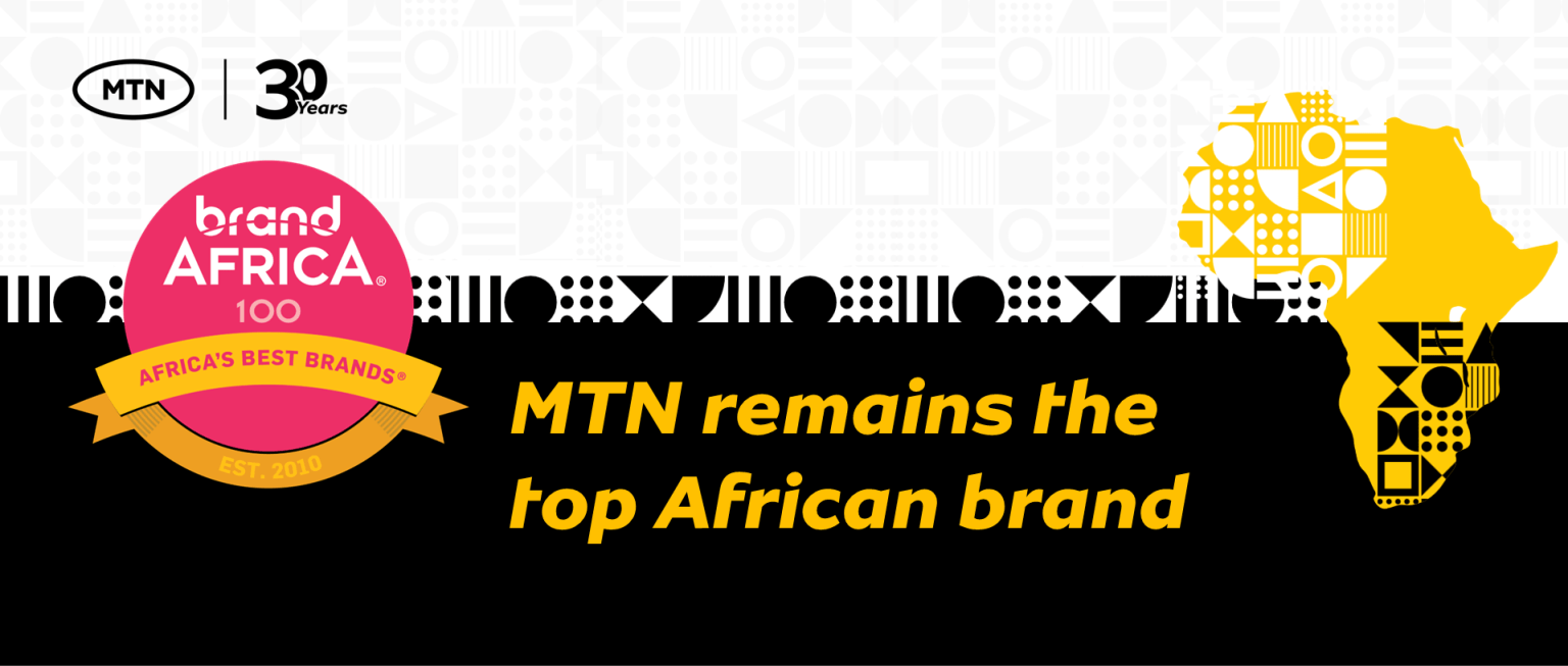 Mtn group reigns supreme in brand africa 100 2024 rankings