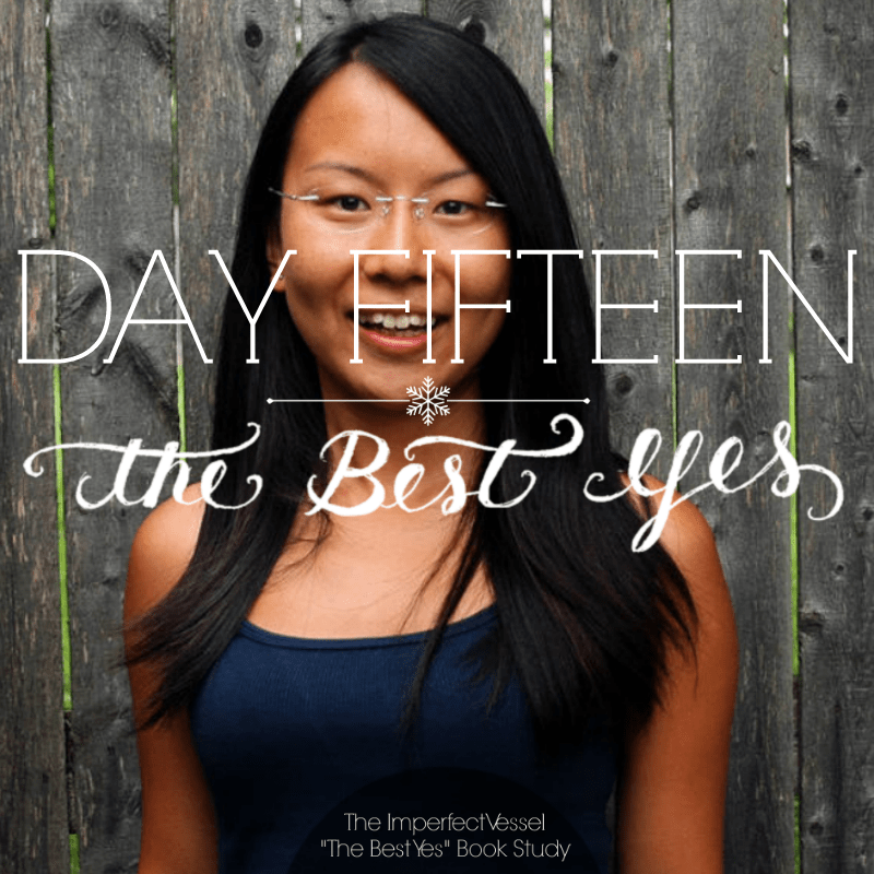 Day Fifteen // The Best Yes