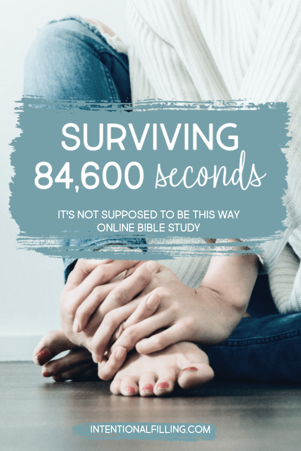 Week Two | Surviving 84,600 Seconds of "It's Not Supposed to Be This Way" by Lysa TerKeurst - Online Bible Study | Intentionalfilling.com