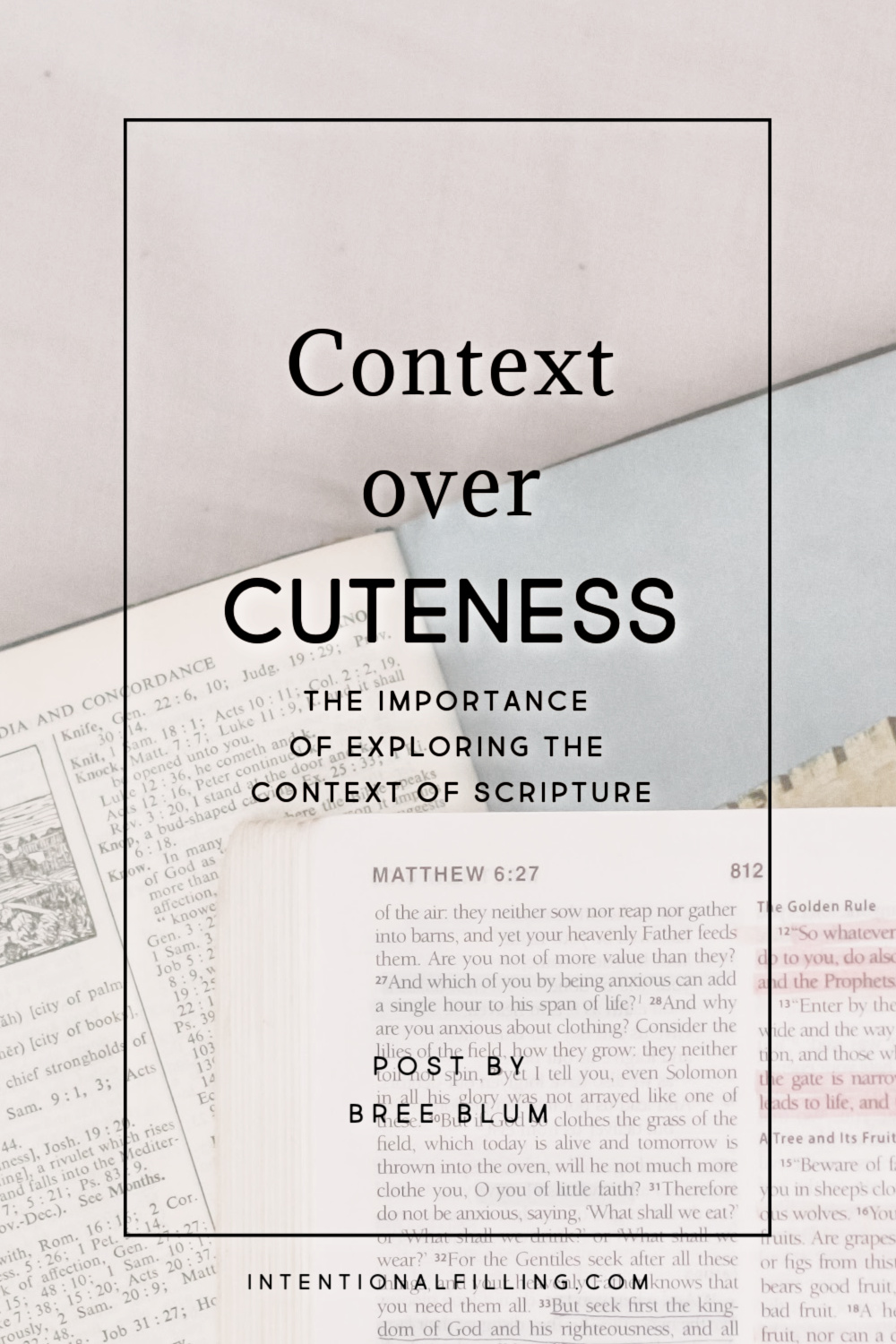 Context Over Cuteness - Bree Blum | Intentional Filling