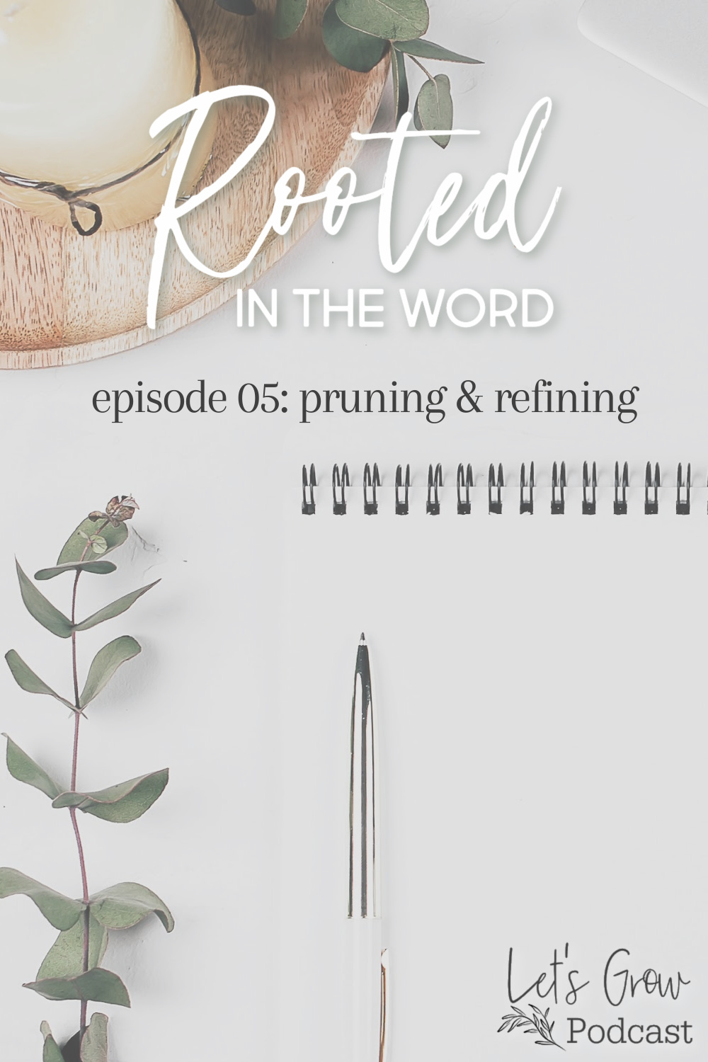 Rooted in the Word - Episode 05