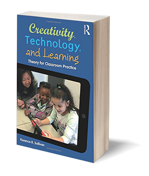 Creativity, Technology, and Learning: Theory for Classroom Practice