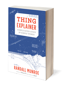 Thing Explainer: Complicated Stuff in Simple Words