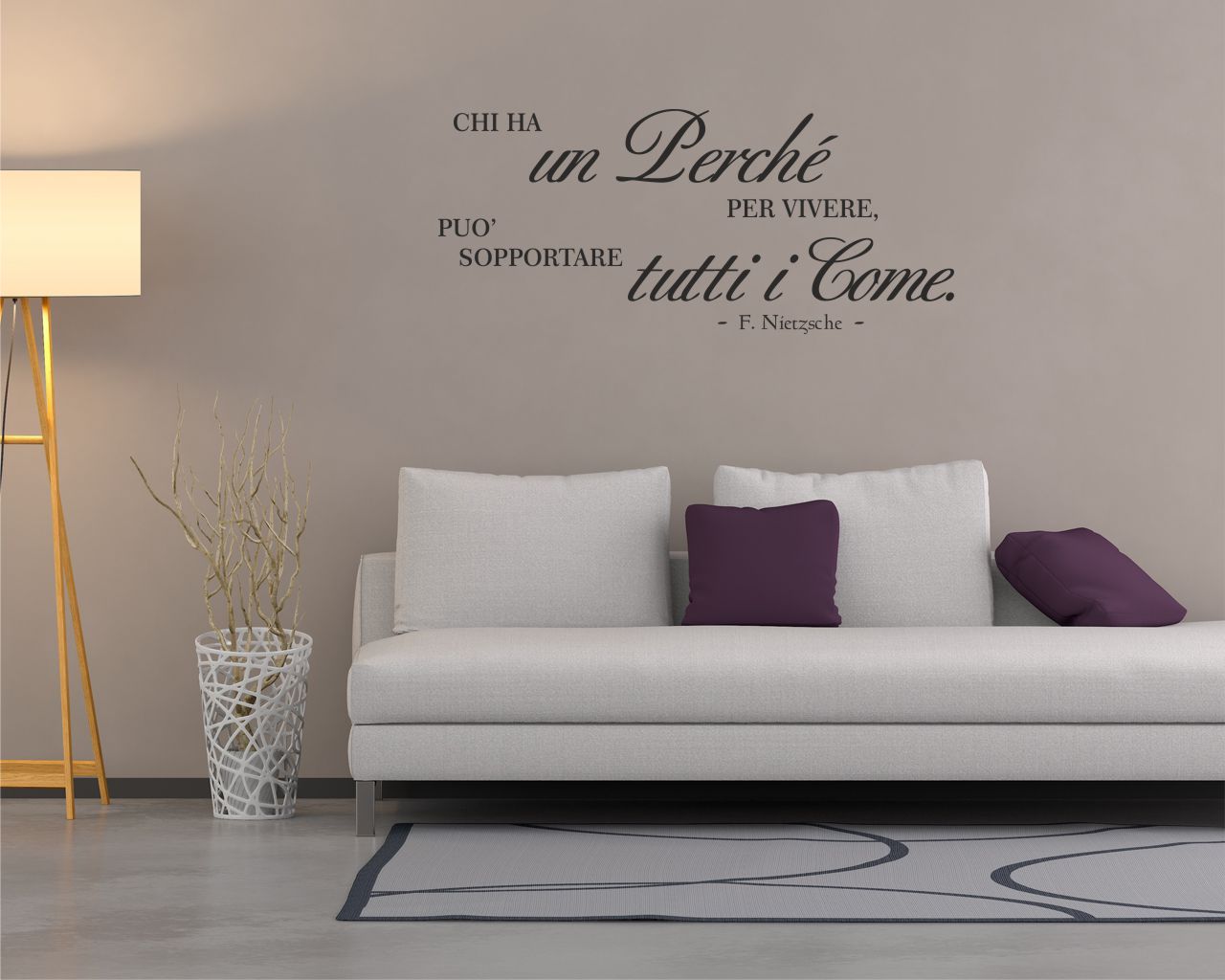 Frase adesiva per parete F. Nietzsche "CHI HA UN PERCHÉ PER VIVERE..."